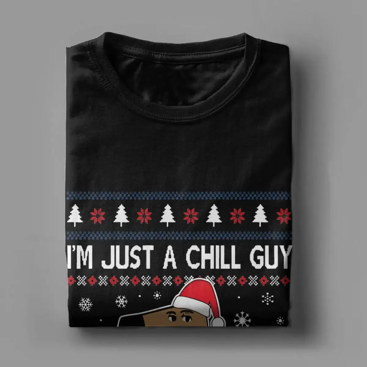 I Am Just A Chill Guy T-Shirts Men/Women Short Sleeve Tee Different Multiple Colors