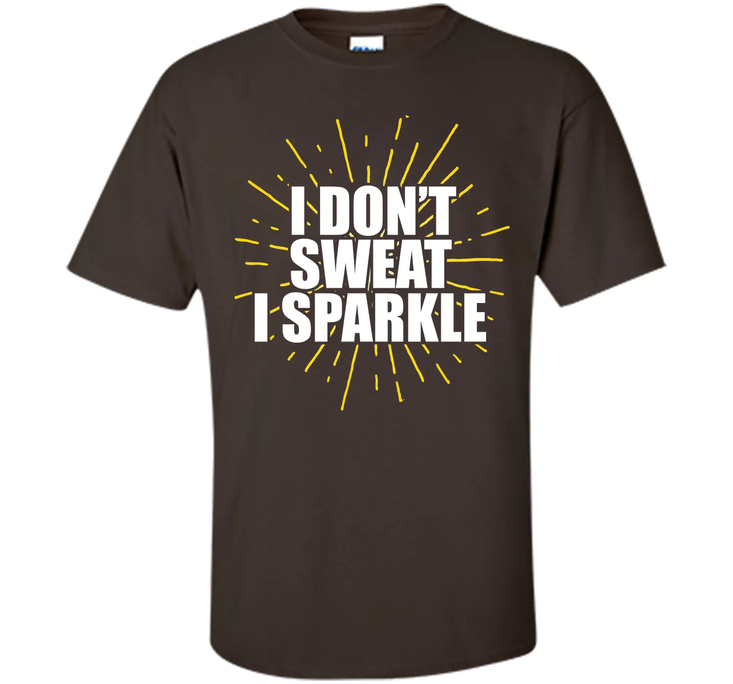 I Don't Sweat, I Sparkle Running Fitness T-Shirt