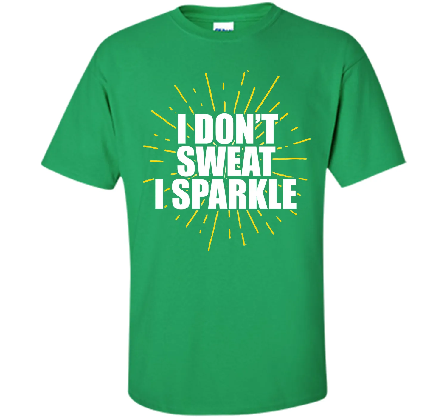 I Don't Sweat, I Sparkle Running Fitness T-Shirt
