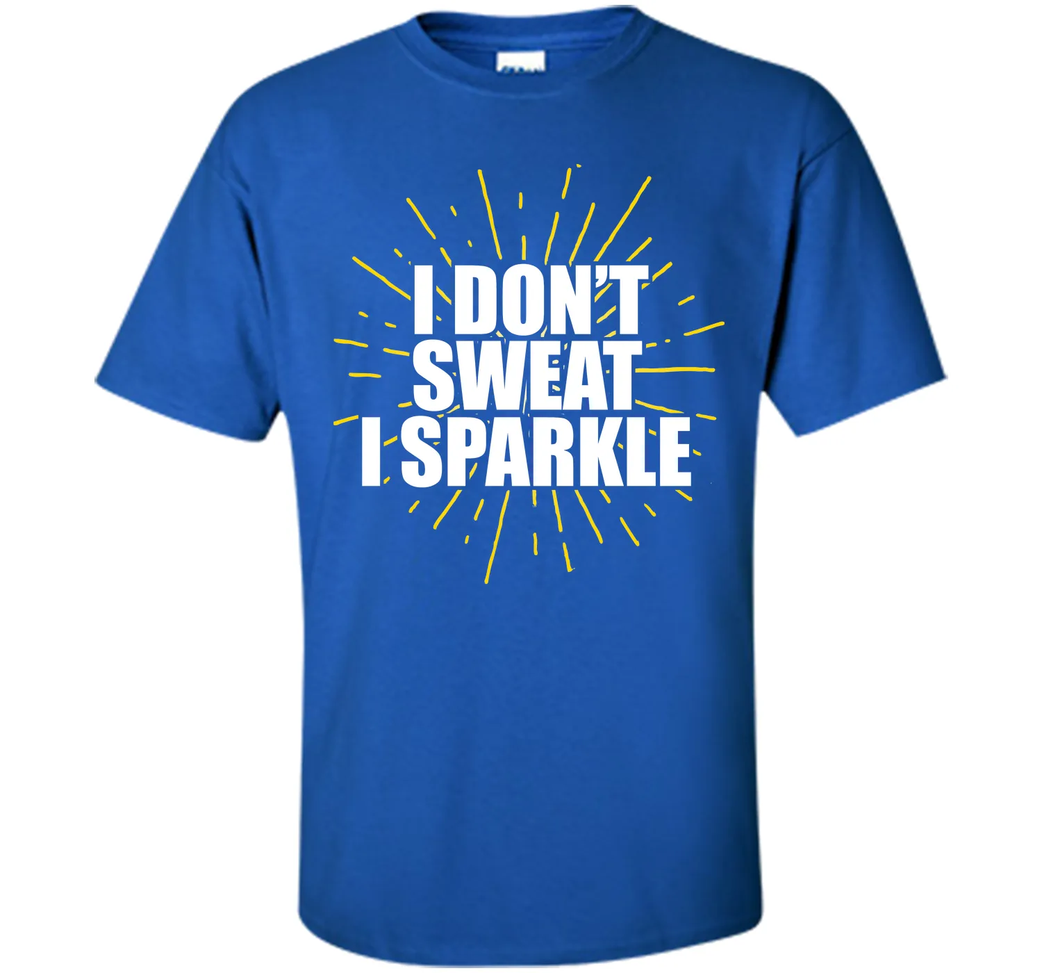I Don't Sweat, I Sparkle Running Fitness T-Shirt