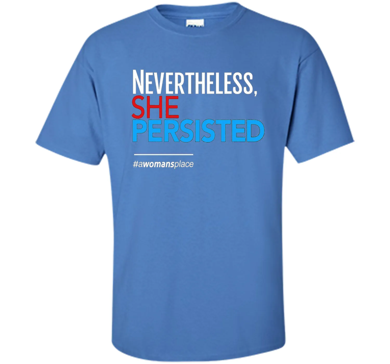 Nevertheless She Persisted: Feminist T-Shirt