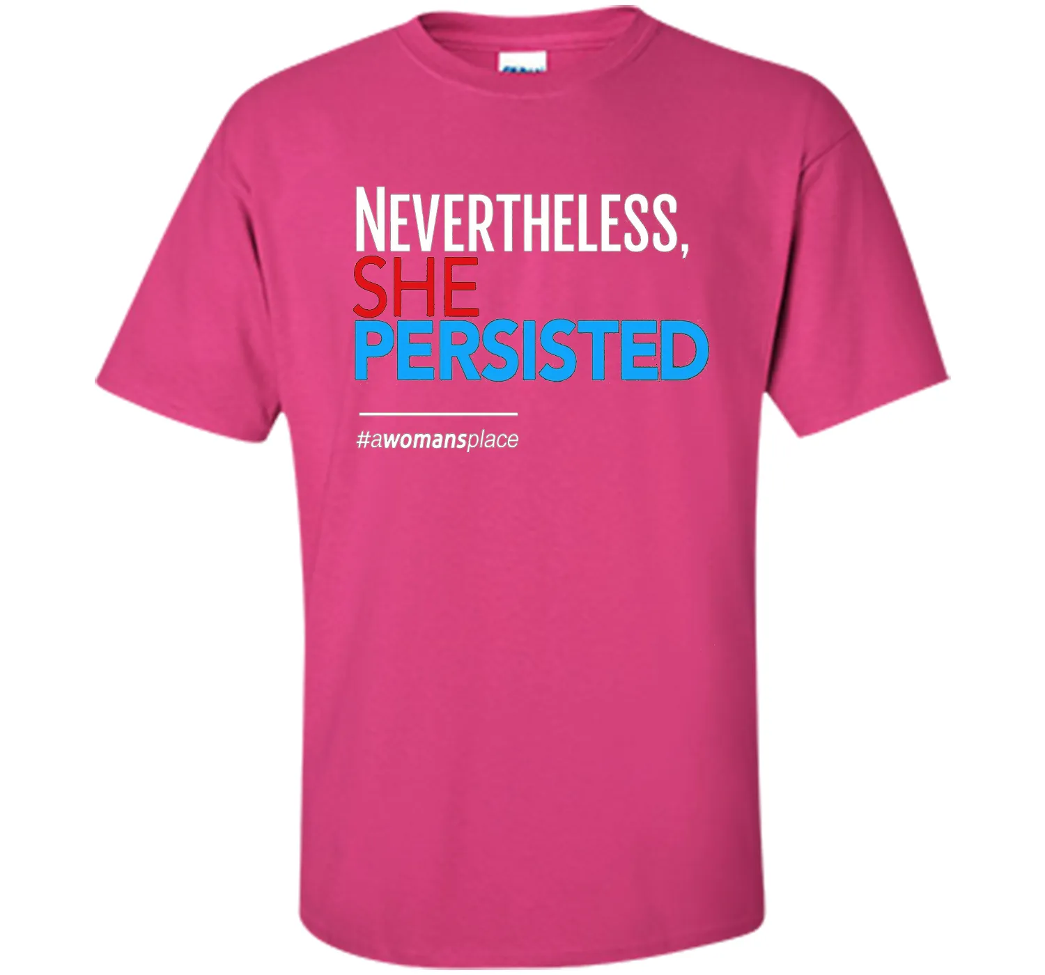 Nevertheless She Persisted: Feminist T-Shirt