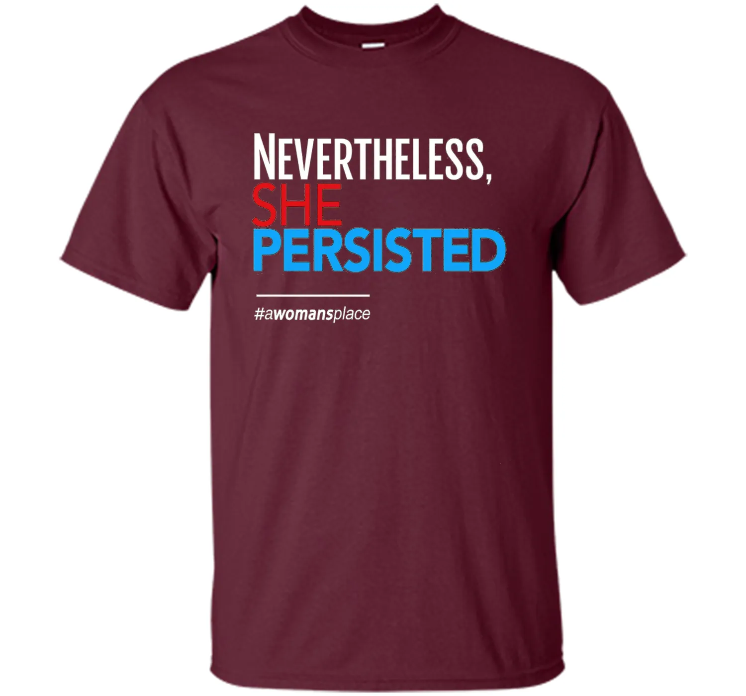 Nevertheless She Persisted: Feminist T-Shirt