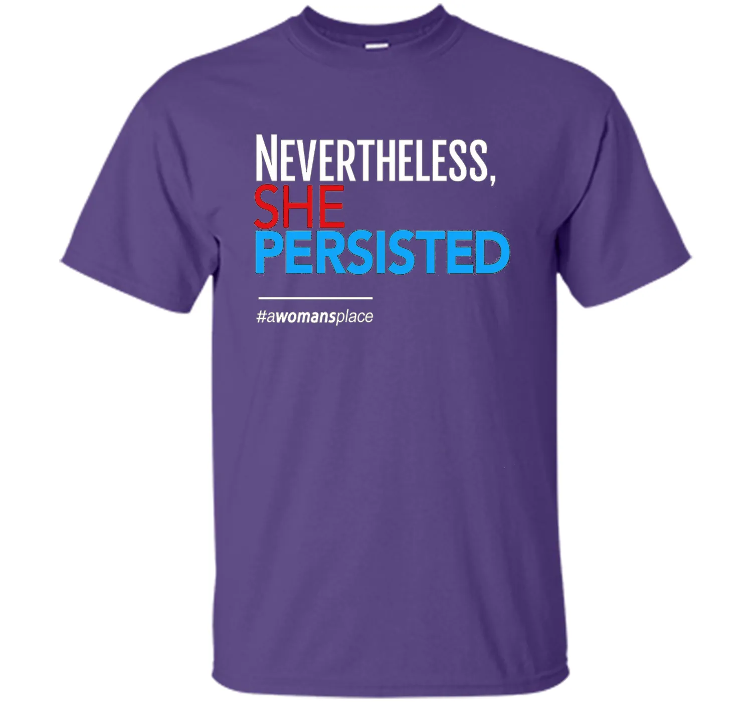 Nevertheless She Persisted: Feminist T-Shirt